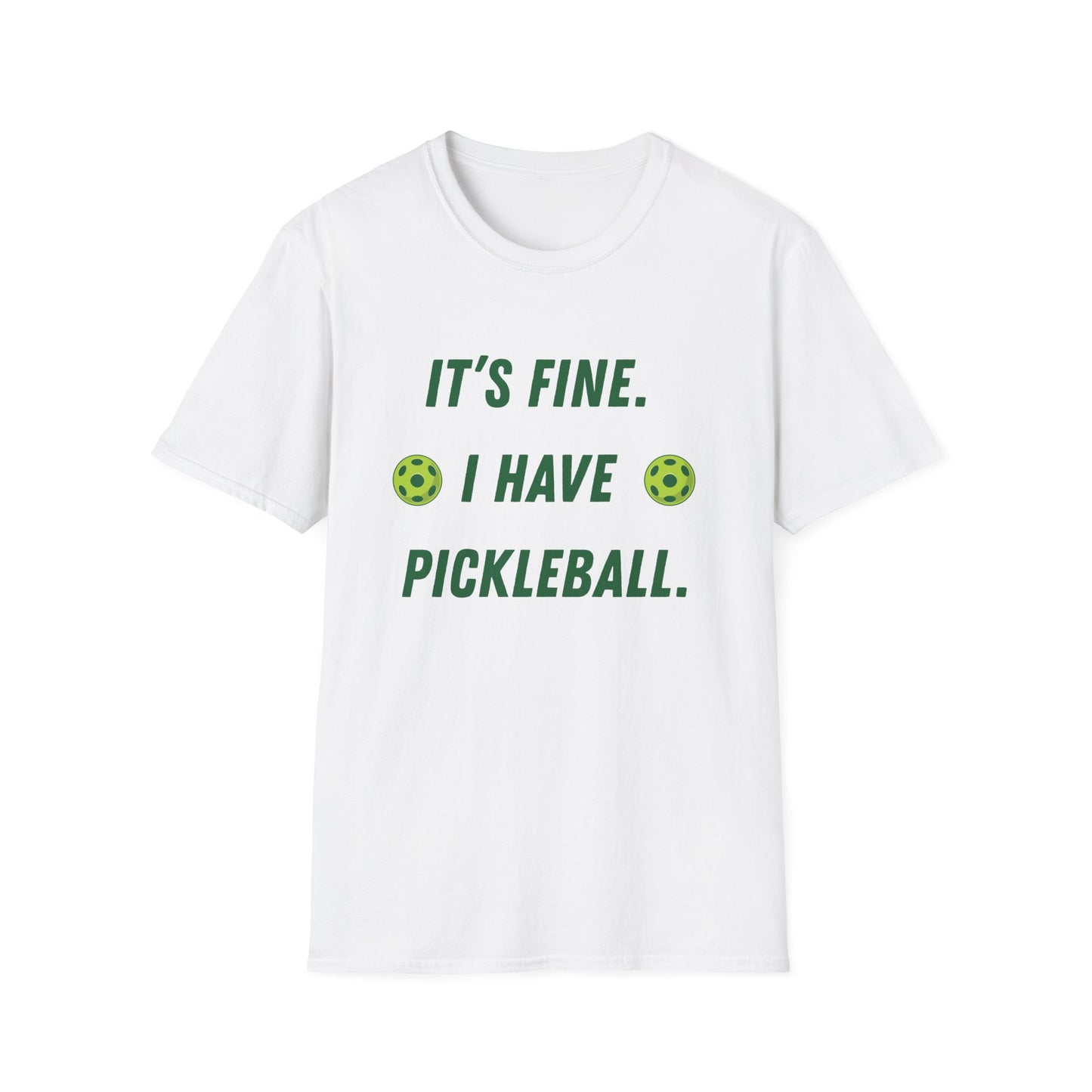 It's Fine. I have Pickleball T-Shirt