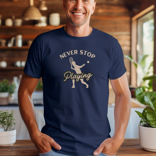 Never Stop Playing (Tennis) T-shirt