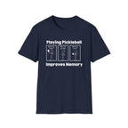 Playing Pickleball Improves Memory T-Shirt