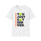 Bold Tennis You Just Got Served T-Shirt