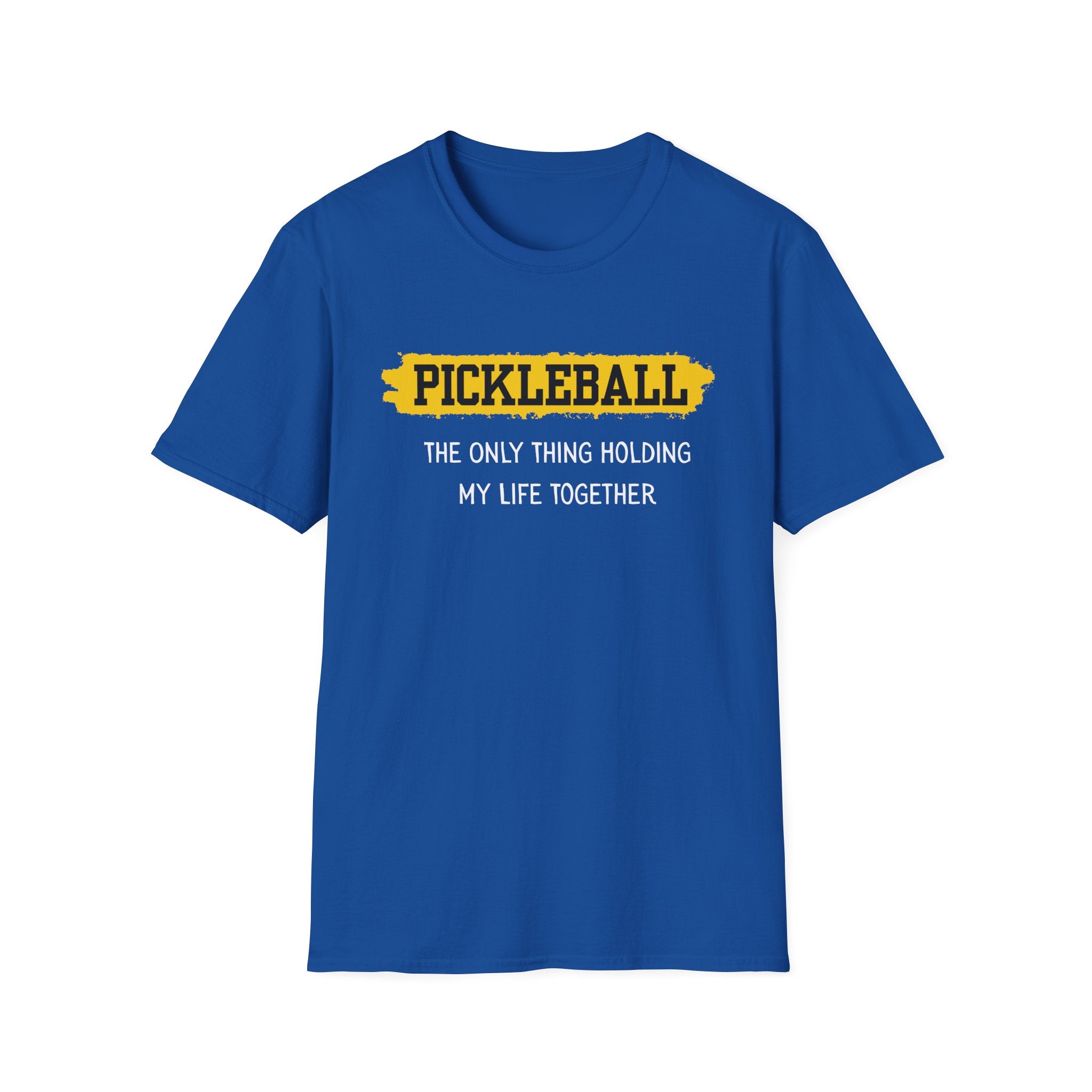 Pickleball: The Only Thing Holding my Life Together T-Shirt