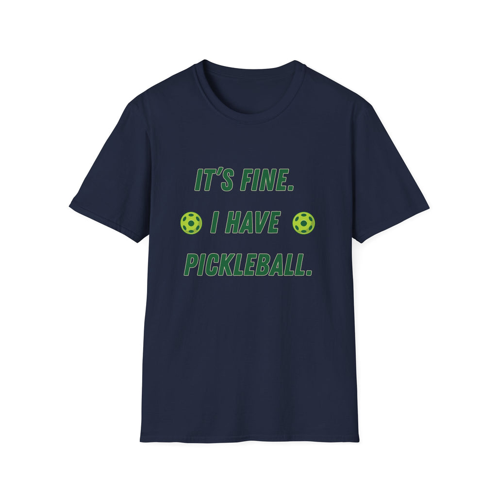 It's Fine. I have Pickleball T-Shirt