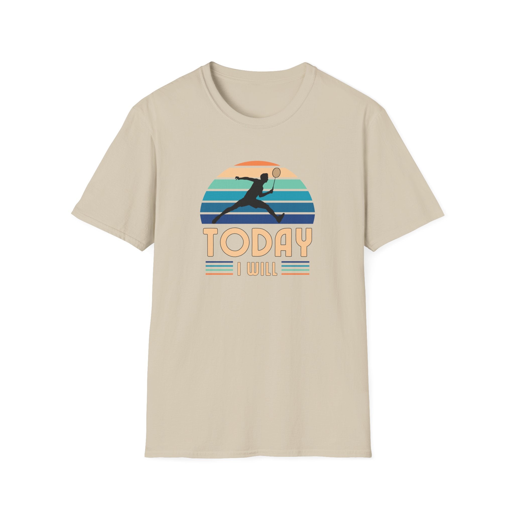 Badminton - Today I Will (Male) T-shirt