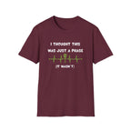 I Thought it Was Just A Phase (It Wasn't) Tennis T-Shirt
