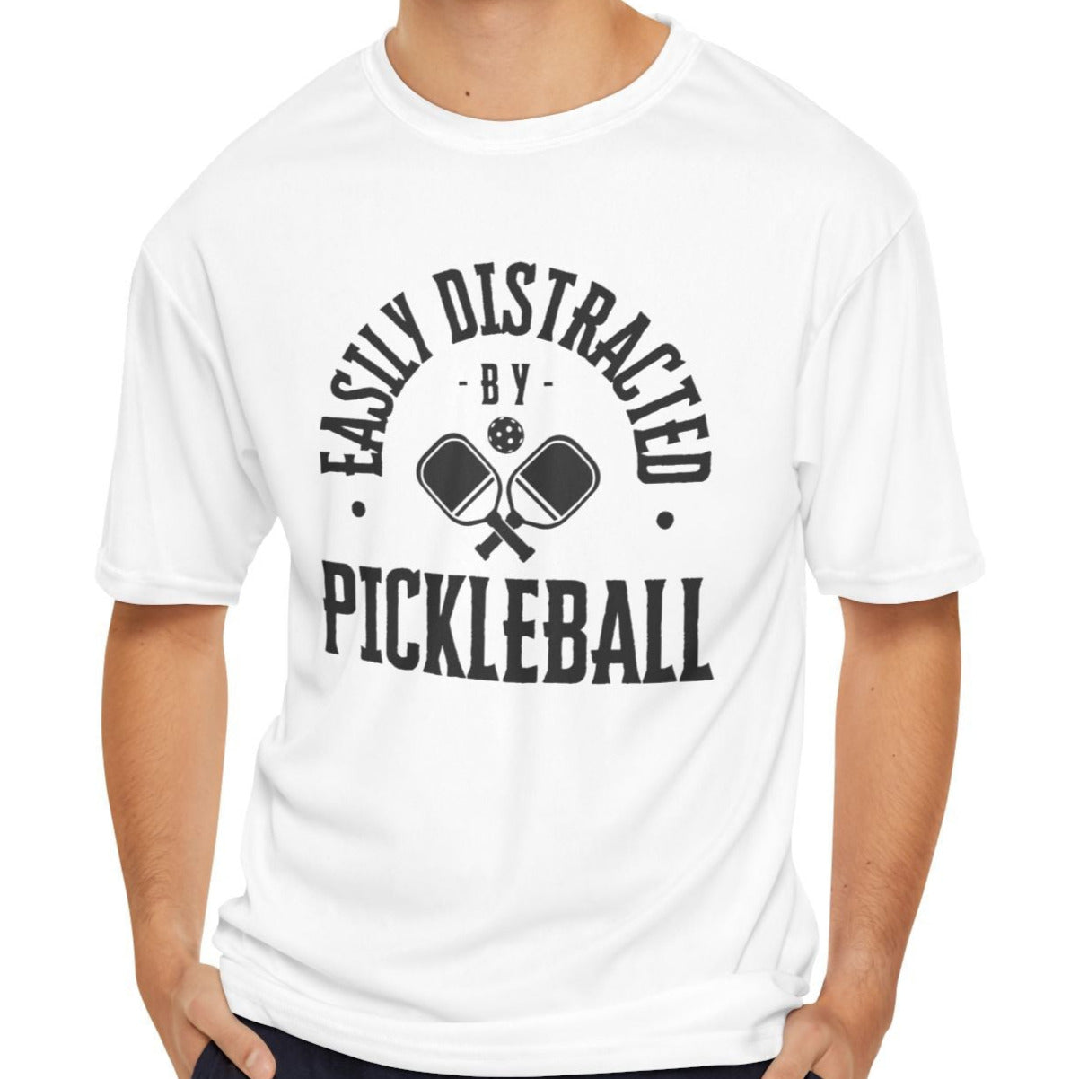 Easily Distracted by Pickleball Performance T-Shirt