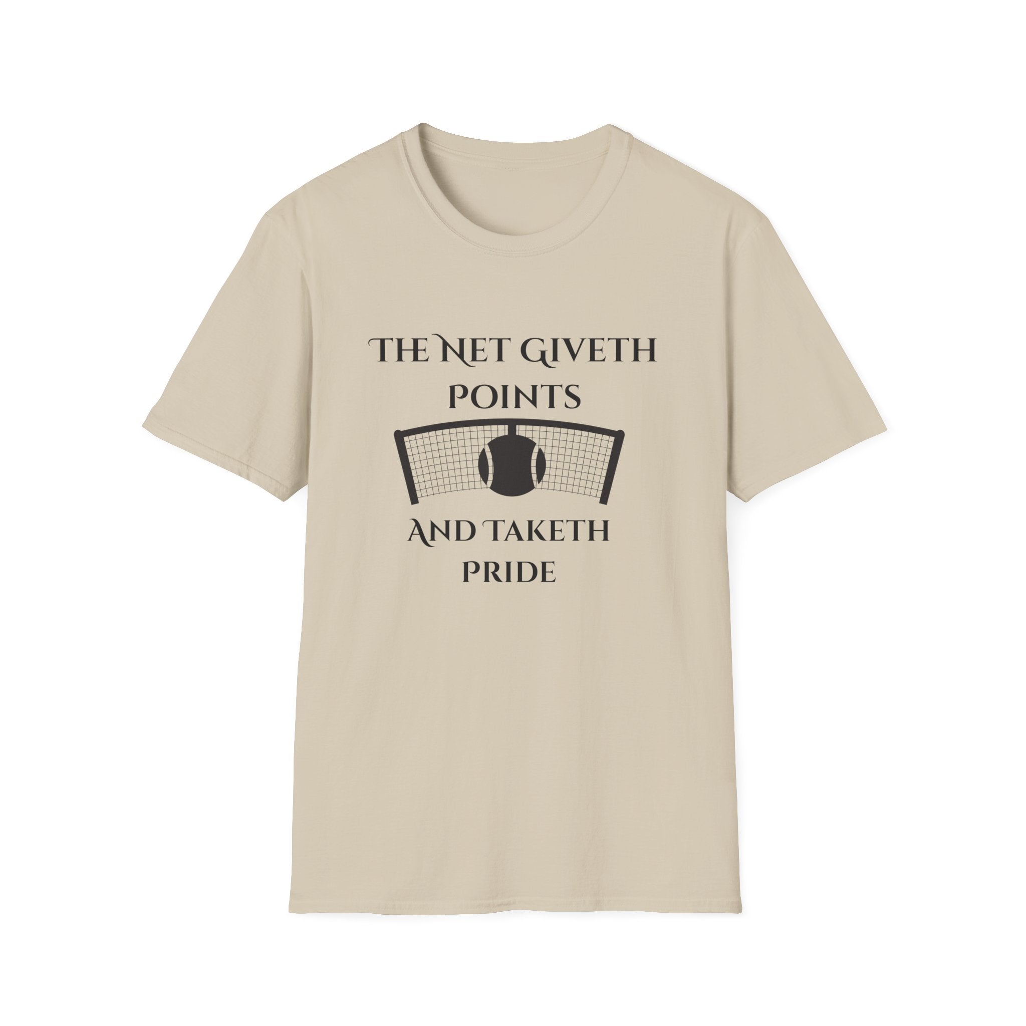 The Net Giveth Points and Taketh Pride Tennis T-Shirt