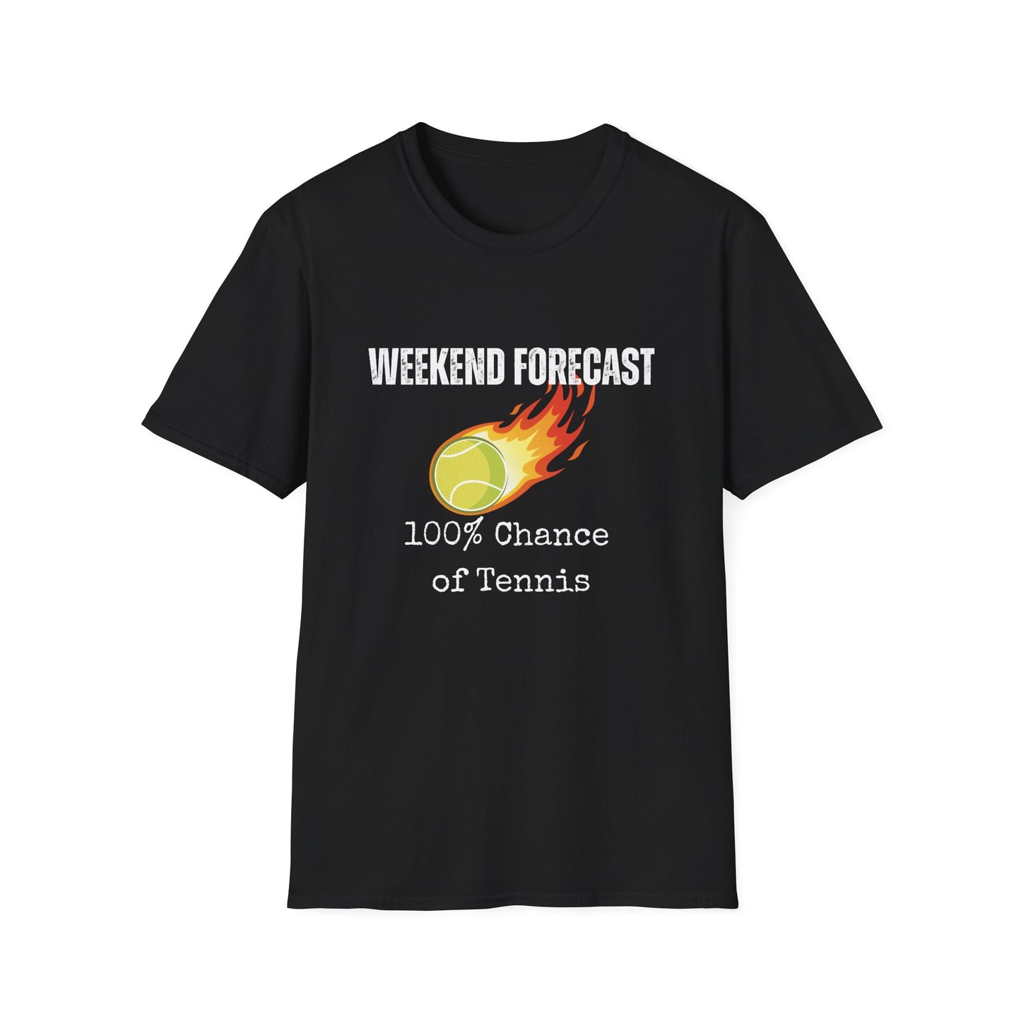 Weekend Forecast: 100% Chance of Tennis T-Shirt
