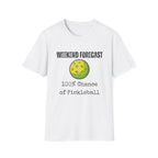 Weekend Forecast: 100% Chance of Pickleball T-Shirt