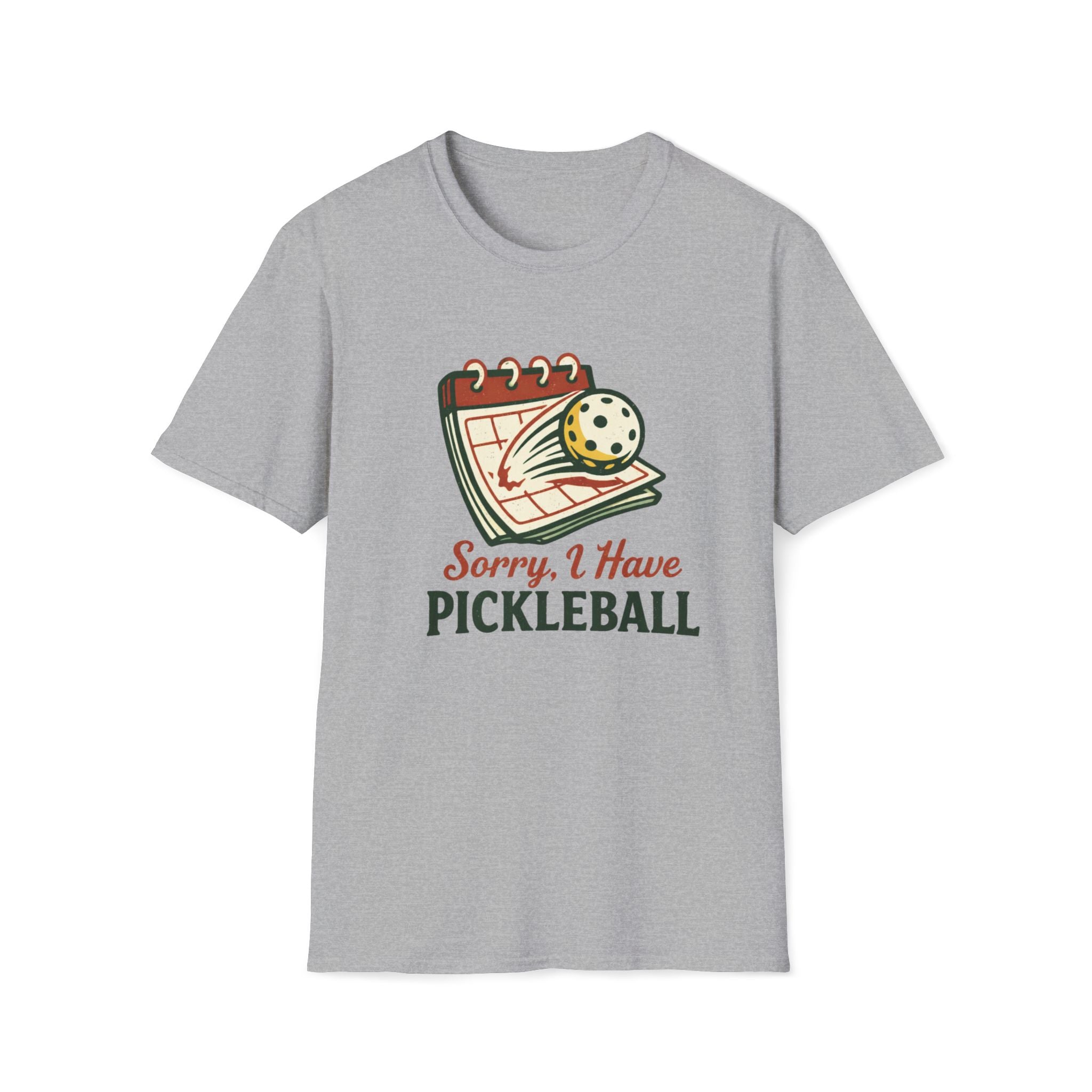 Sorry, I Have Pickleball T-Shirt