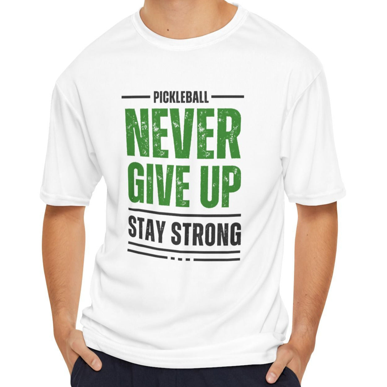 Pickleball 'Never Give Up Stay Strong' Performance Tee