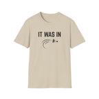 It was in - Badminton T-Shirt