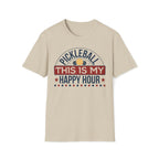 Pickleball: This is my Happy Hour T-Shirt