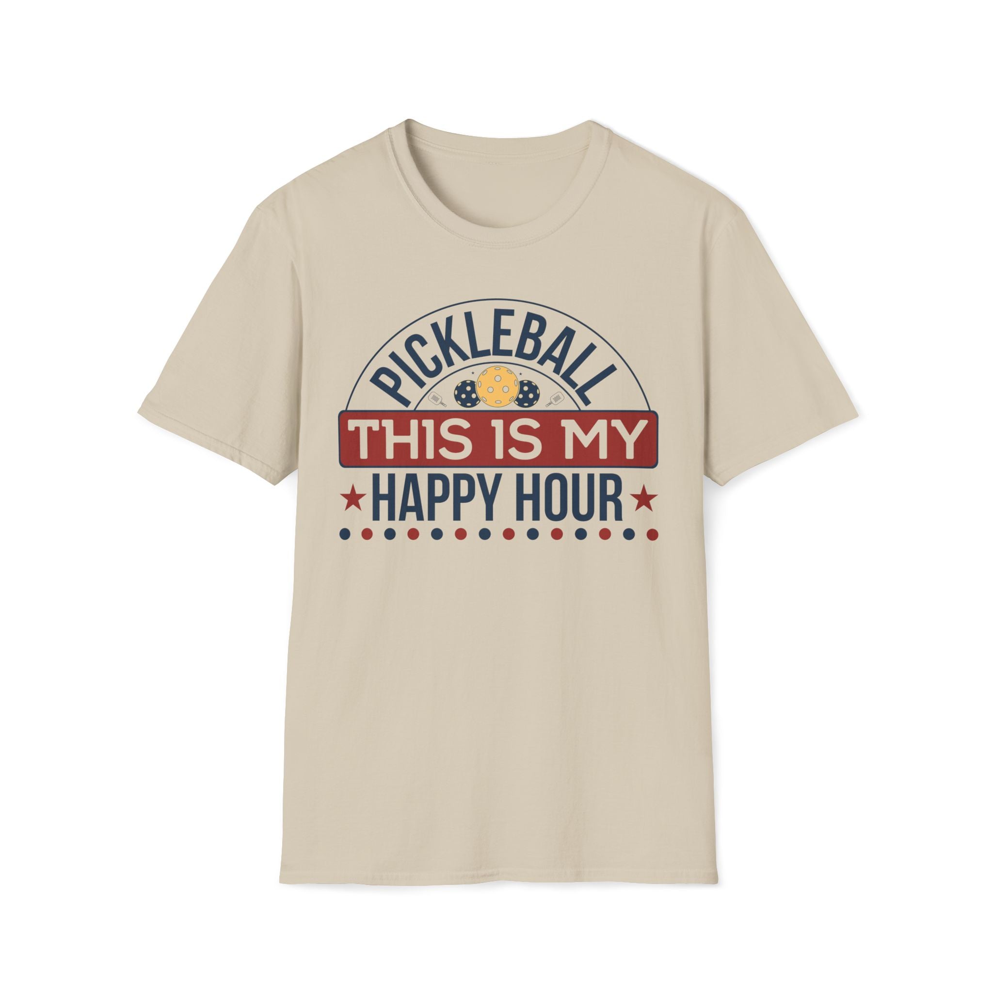 Pickleball: This is my Happy Hour T-Shirt
