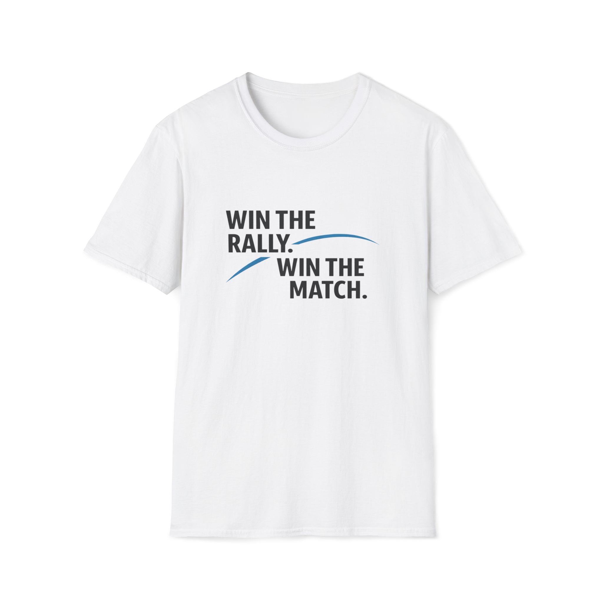 Win the Rally, Win the Match T-Shirt
