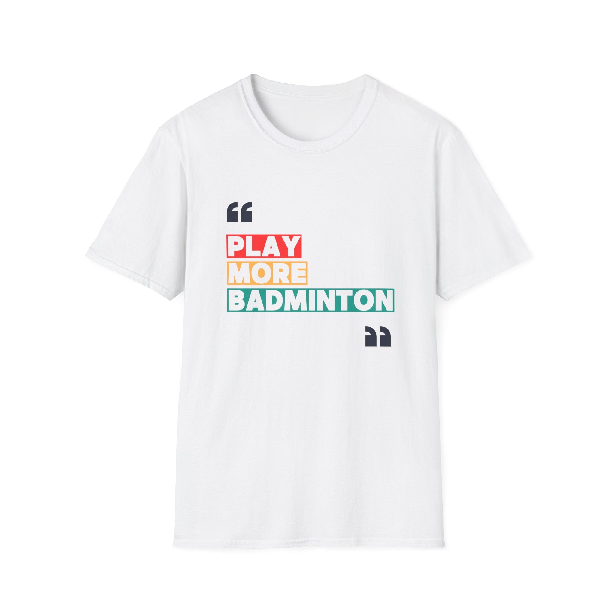 Play More Badminton T-Shirt