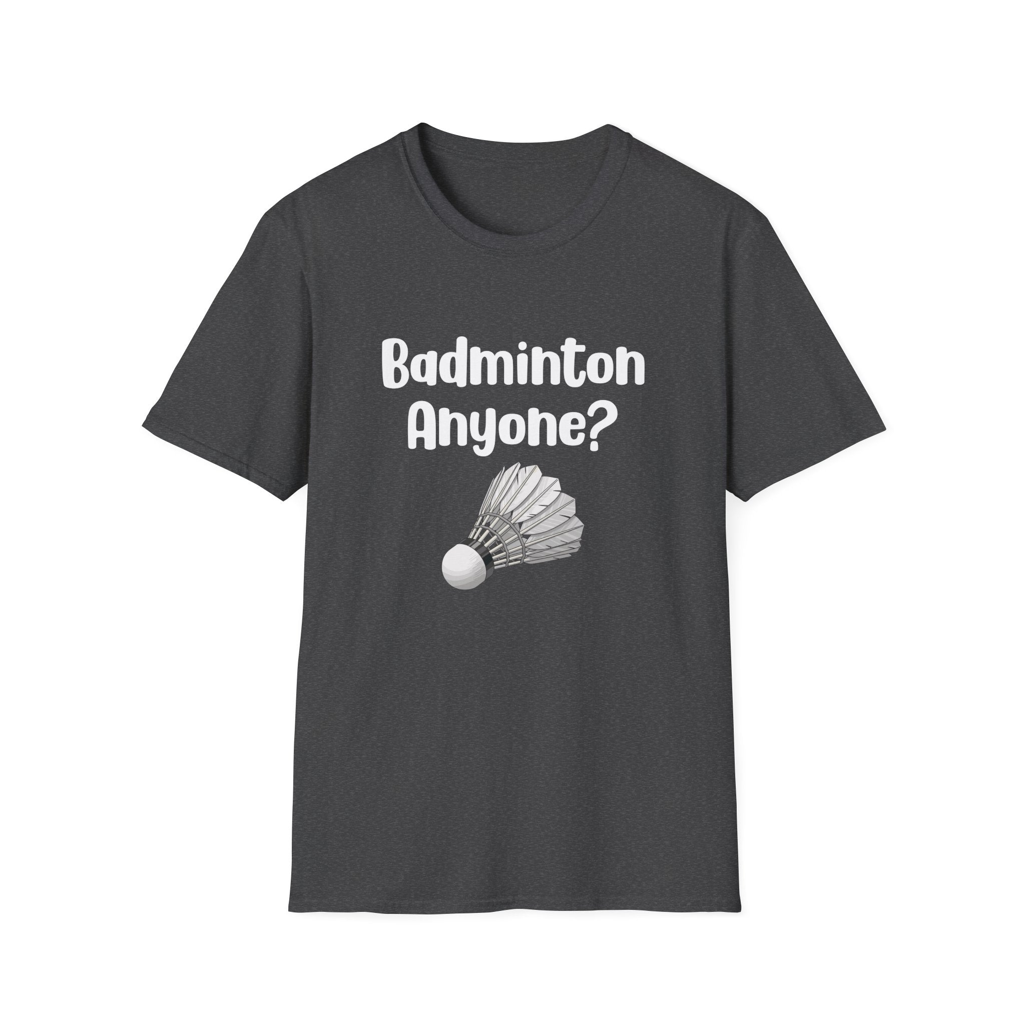 Badminton Anyone? T-Shirt