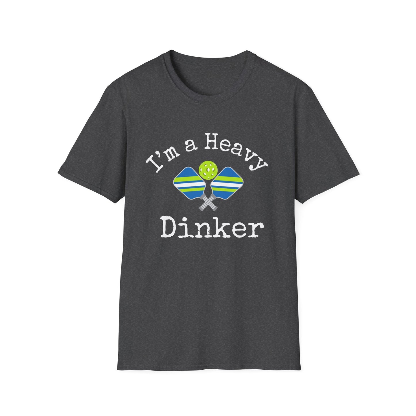 I'm a Heavy Dinker Pickleball T-Shirt