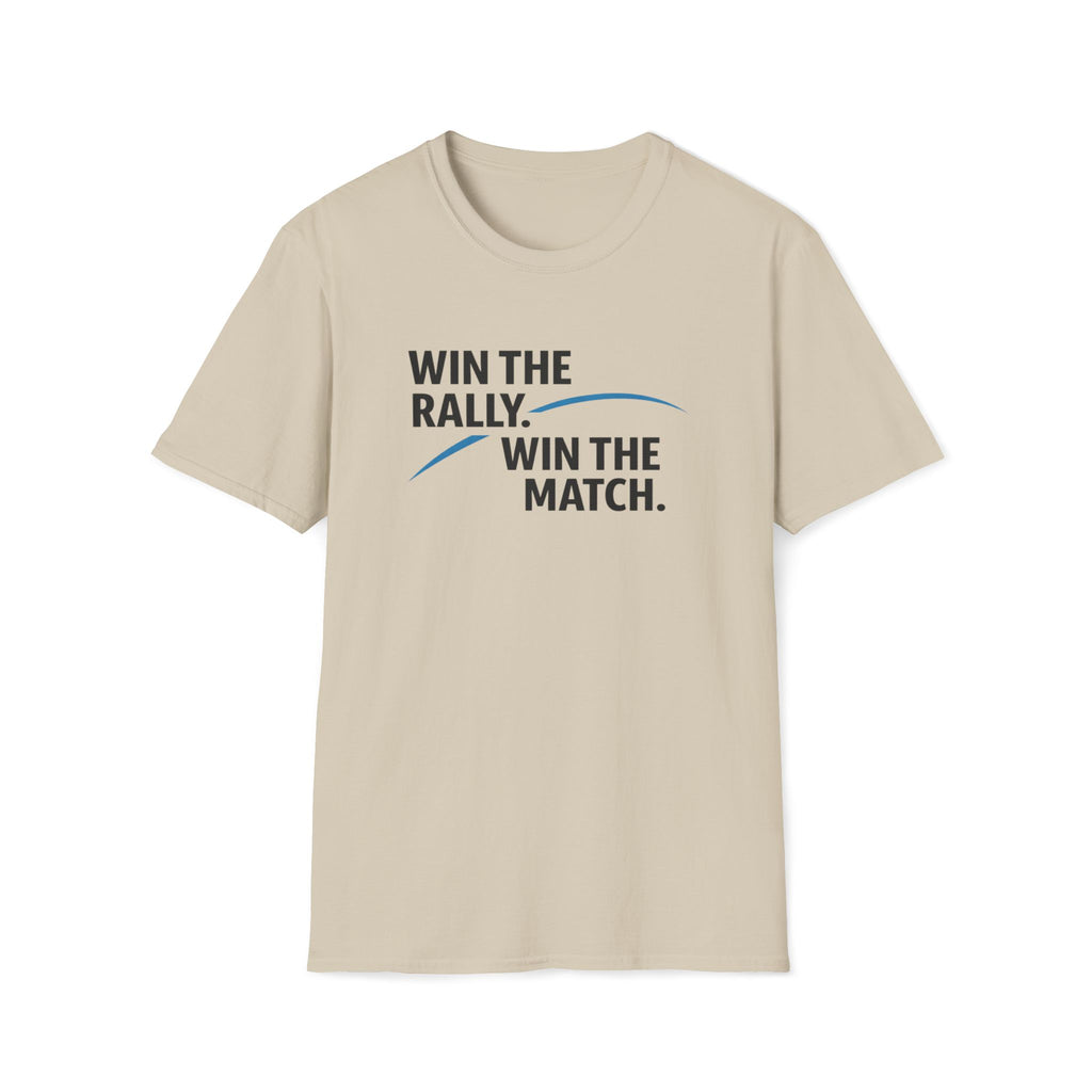 Win the Rally, Win the Match T-Shirt