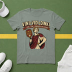Vini Vidi Dinki T-Shirt