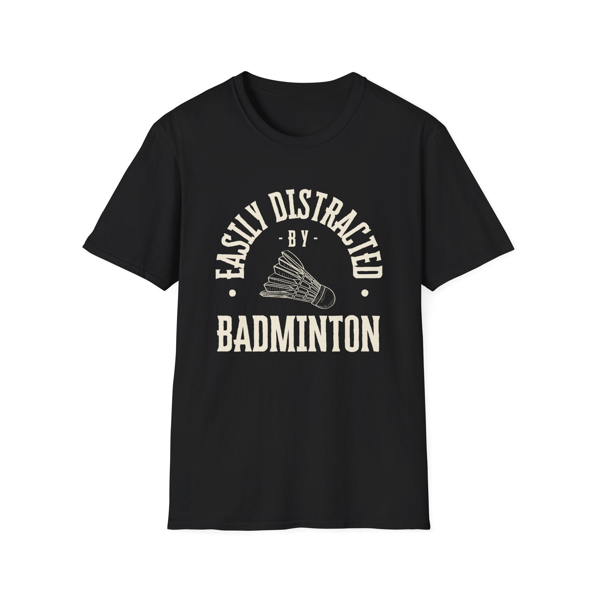 Easily Distracted by Badminton T-Shirt