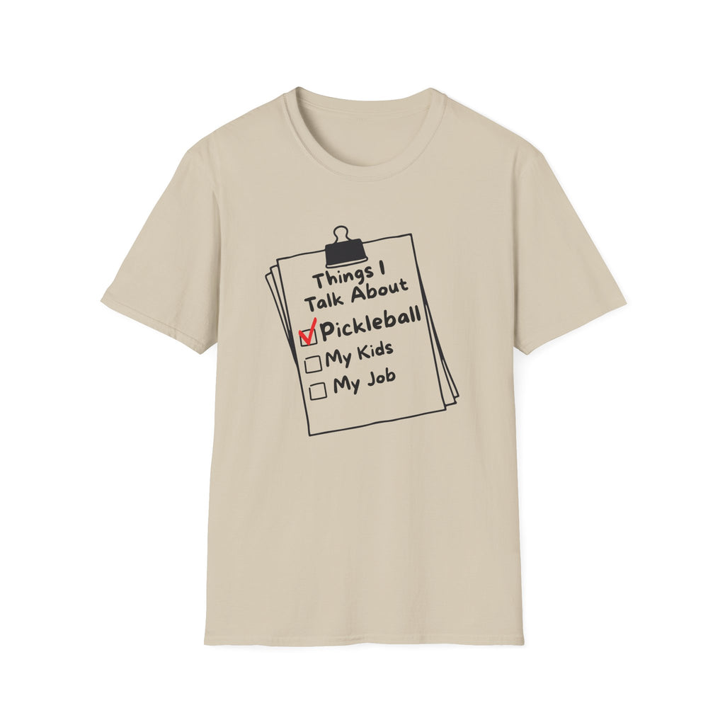 Things I Talk About: Pickleball T-Shirt
