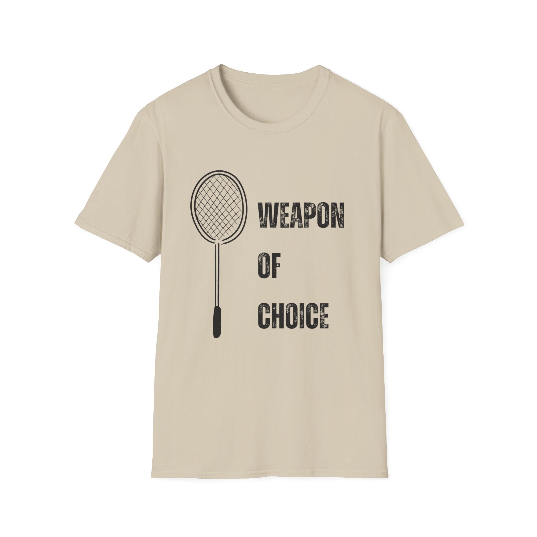 Weapon of Choice (Badminton Racket) T-Shirt