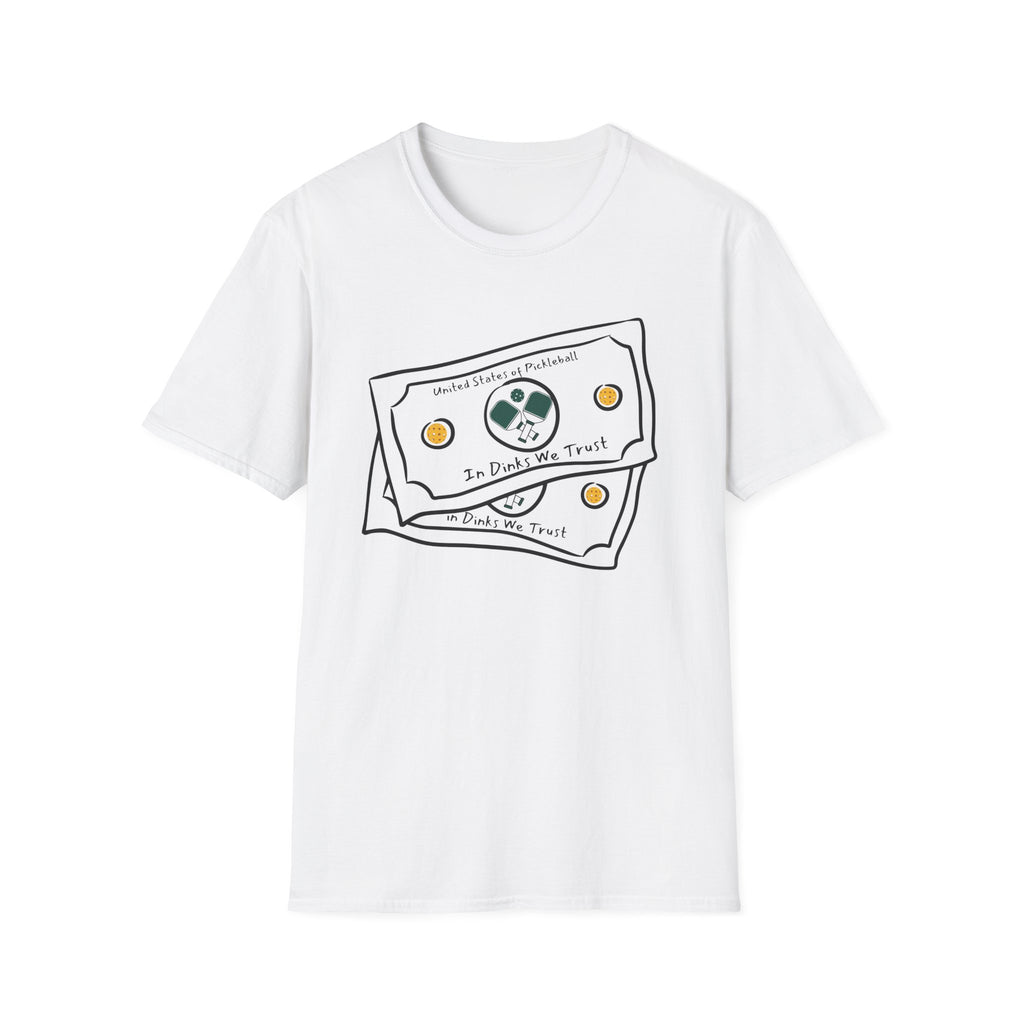 In Dinks We Trust T-Shirt