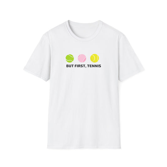 But First Tennis T-Shirt