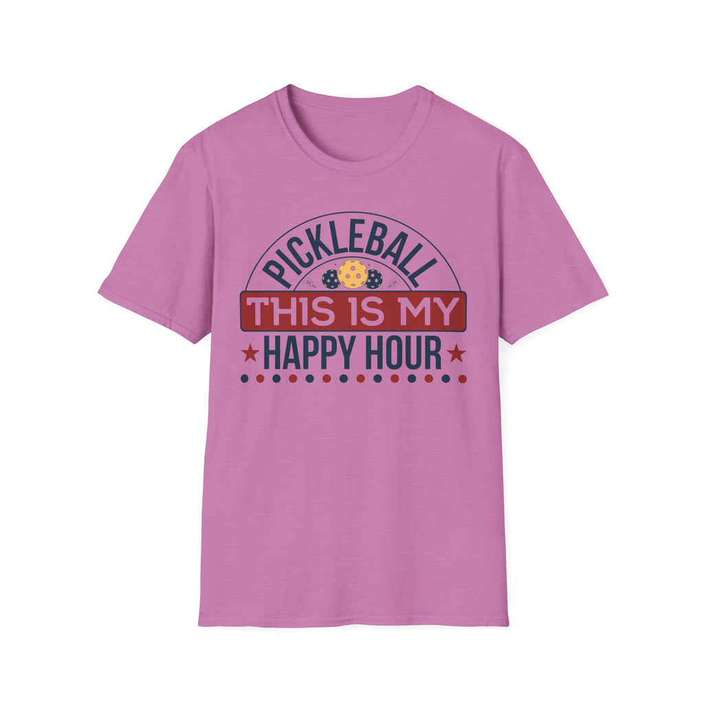 Pickleball: This is my Happy Hour T-Shirt