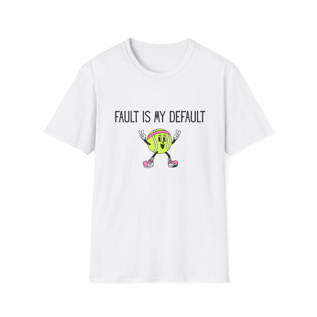 Fault is my Default Tennis T-Shirt