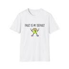 Fault is my Default Tennis T-Shirt