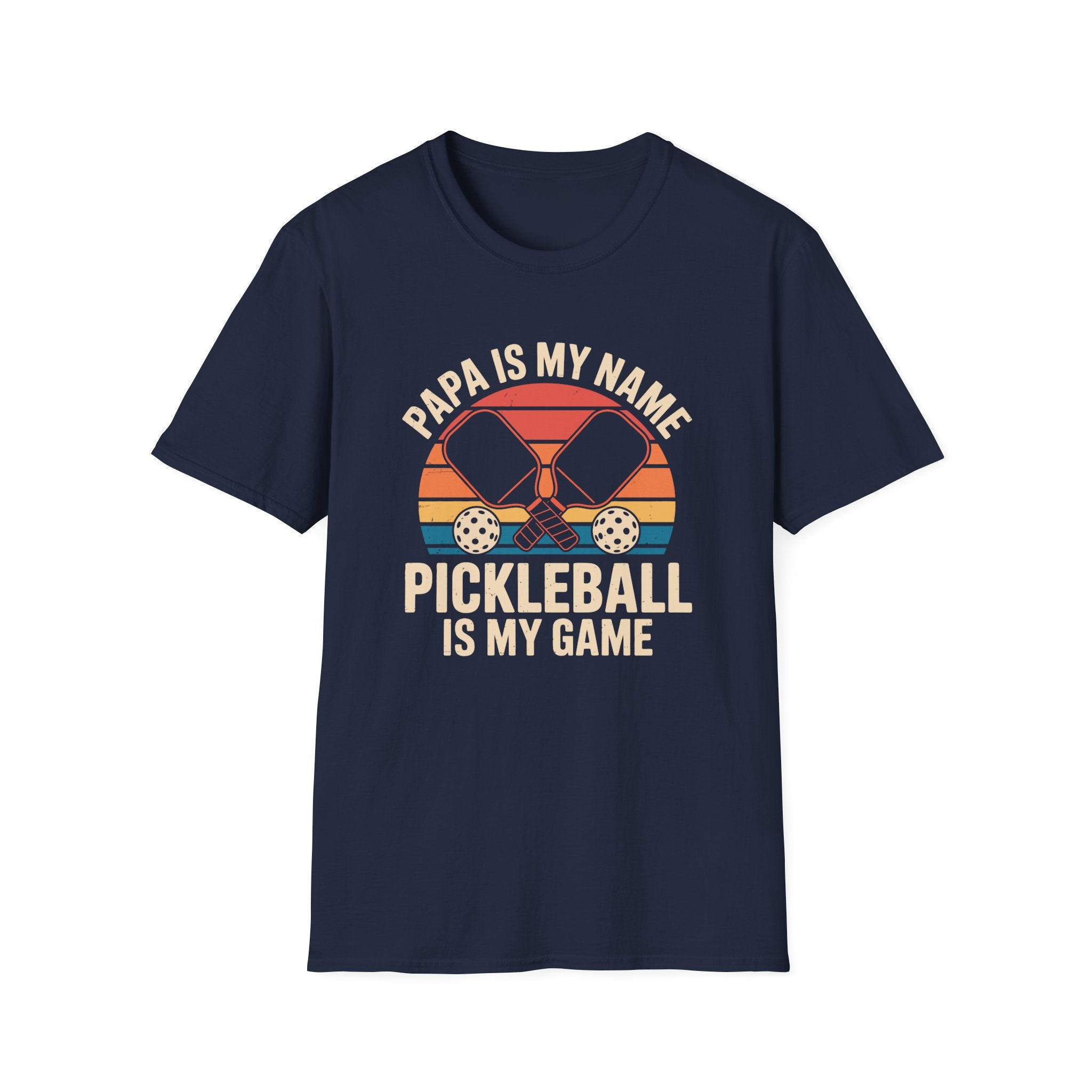 Papa is my Name-- Pickleball is my Game T-Shirt
