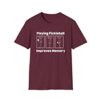 Playing Pickleball Improves Memory T-Shirt
