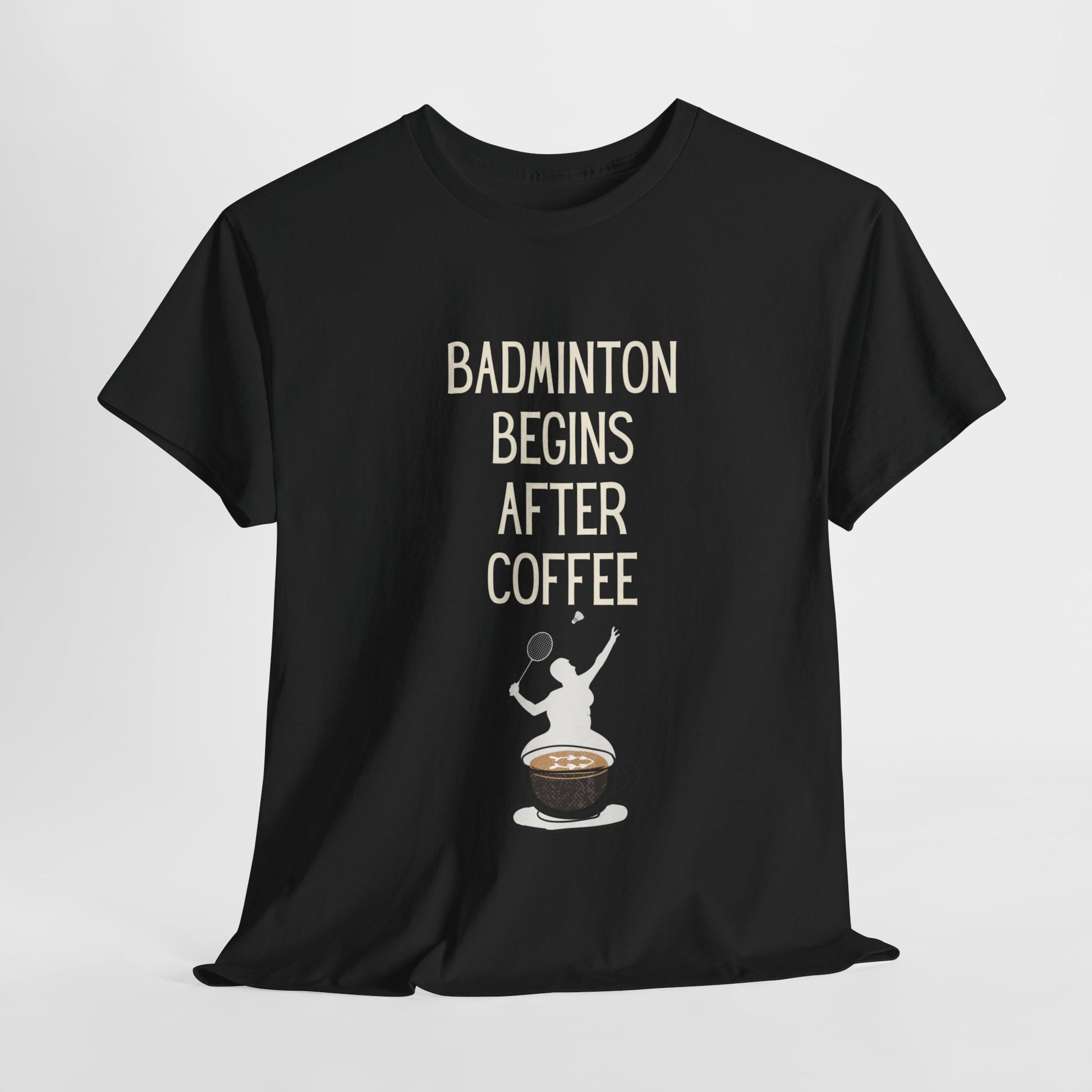 Badminton Begins After Coffee Tee