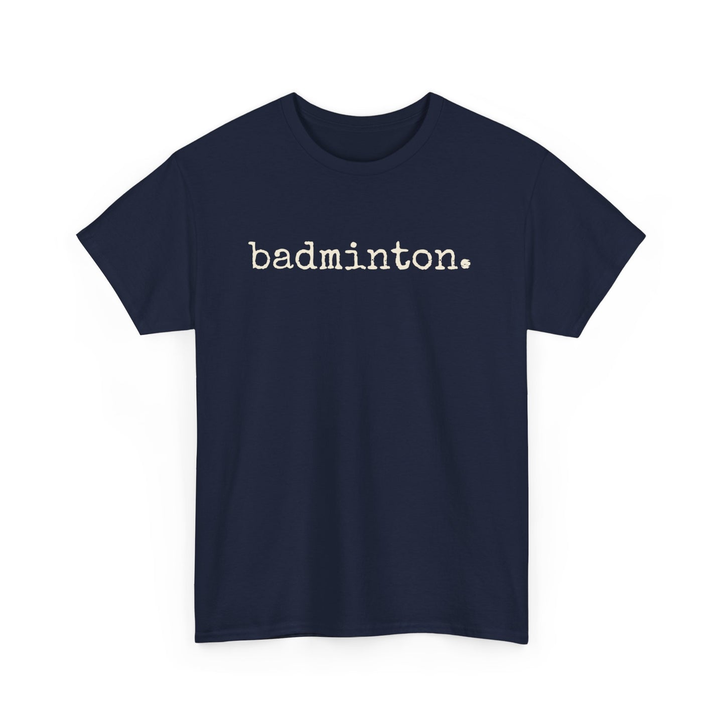 Badminton Retro Typwewriter Font Tee