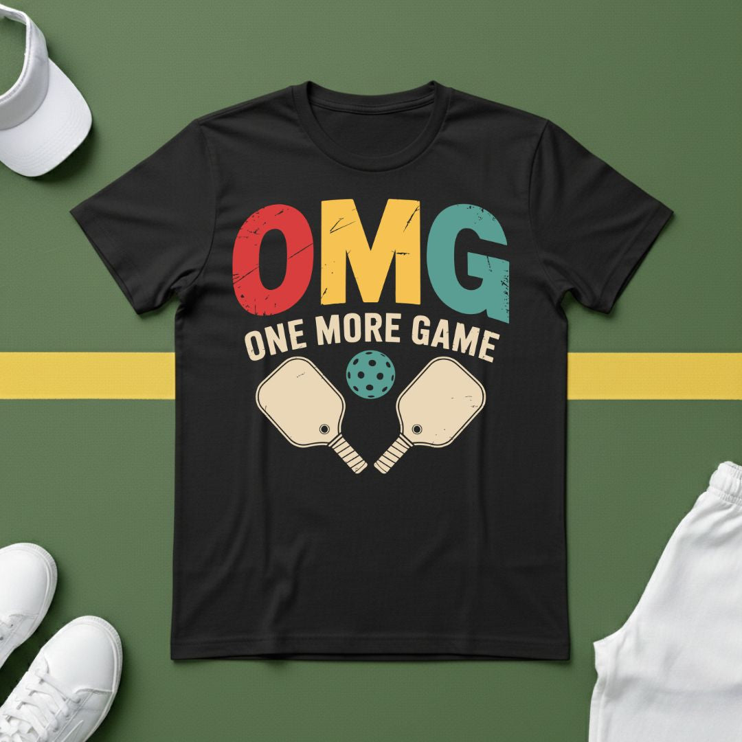 OMG! One More (Pickleball) Game T-Shirt