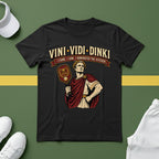 Vini Vidi Dinki T-Shirt