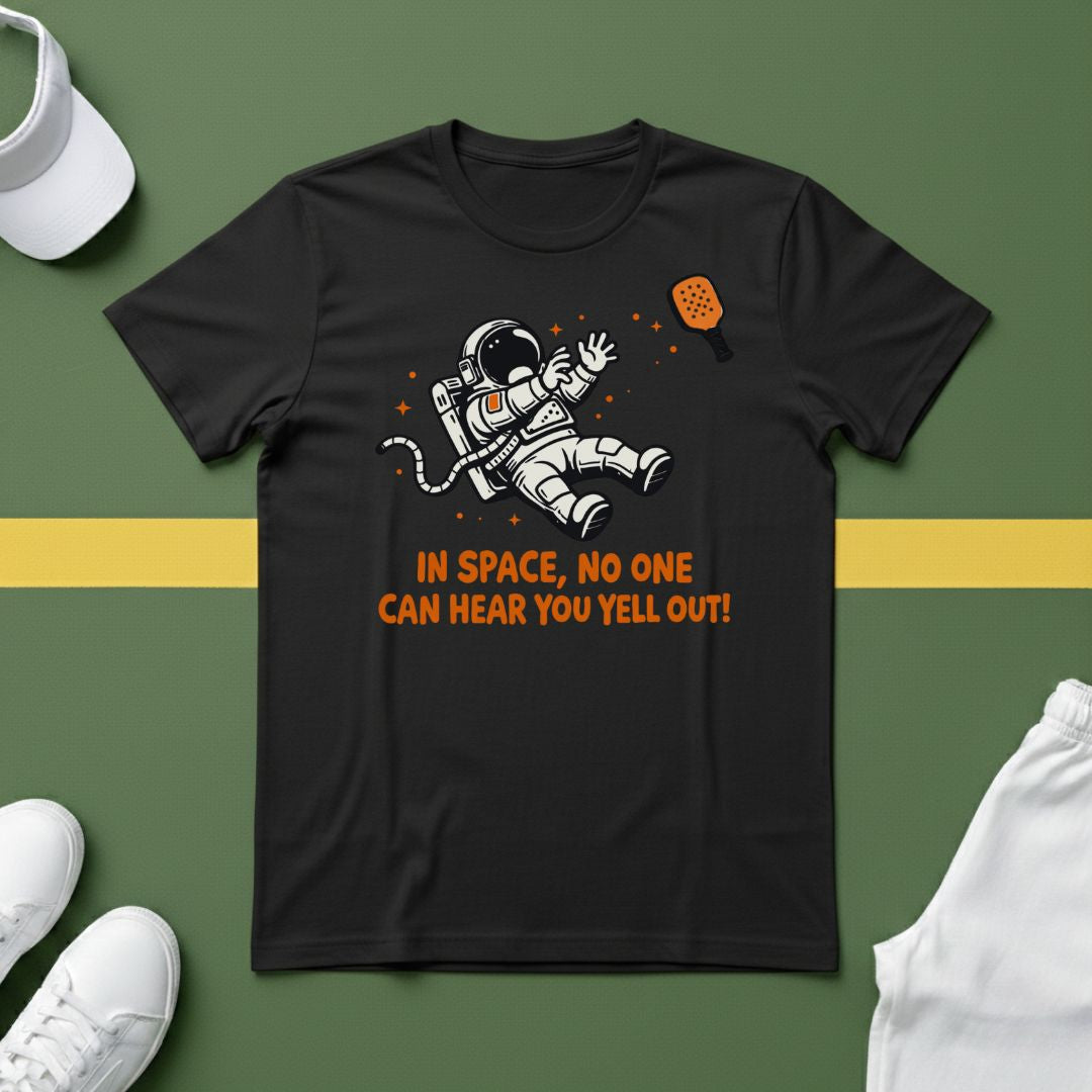 In Space, No One Can Hear You Yell Out T-Shirt