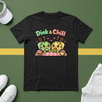 Dink & Chill T-Shirt