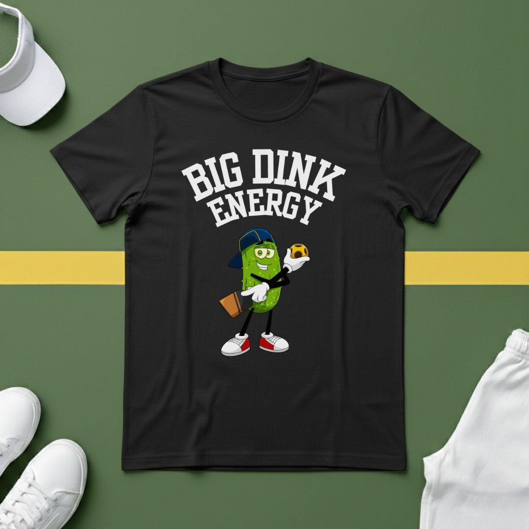 Big Dink Energy - Pickleball T-Shirt