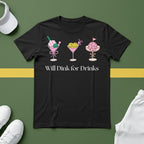 Will Dink for Drinks Pickleball T-Shirt