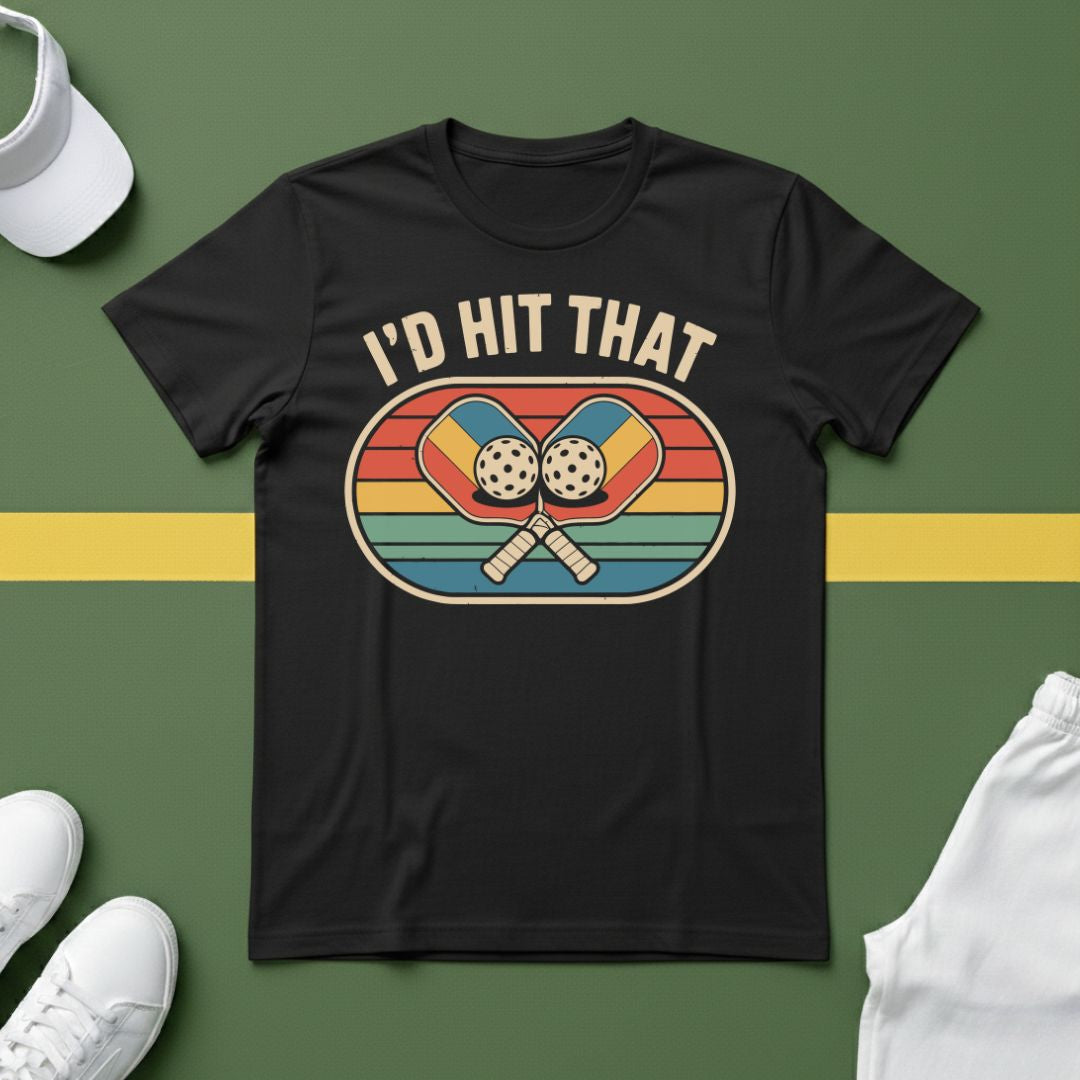 I'd Hit That Pickleball T-Shirt
