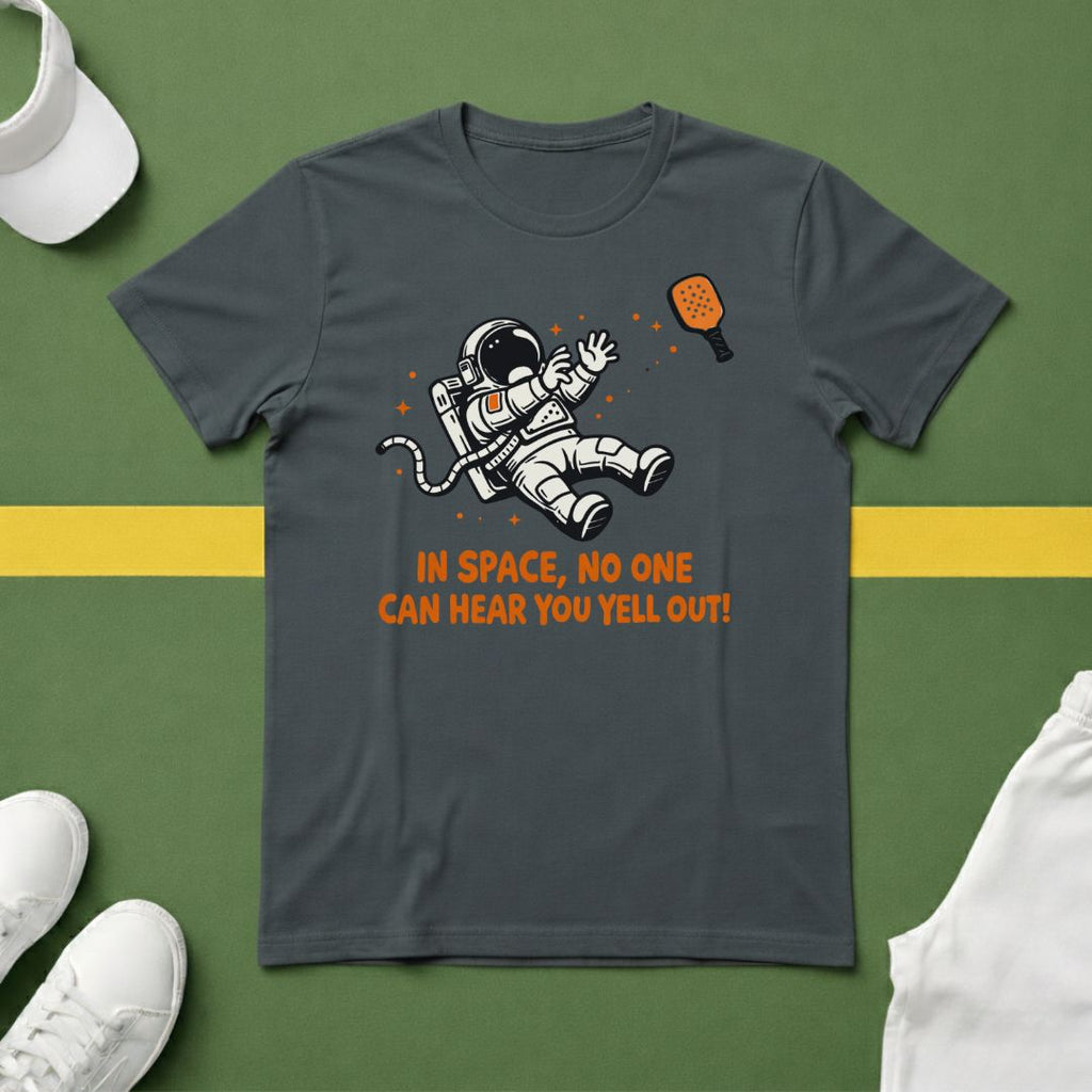 In Space, No One Can Hear You Yell Out T-Shirt