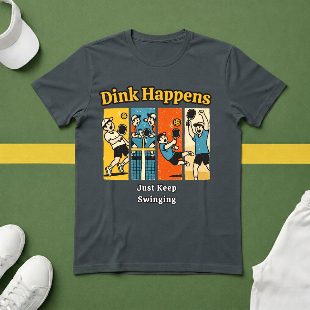 Dink Happens T-Shirt