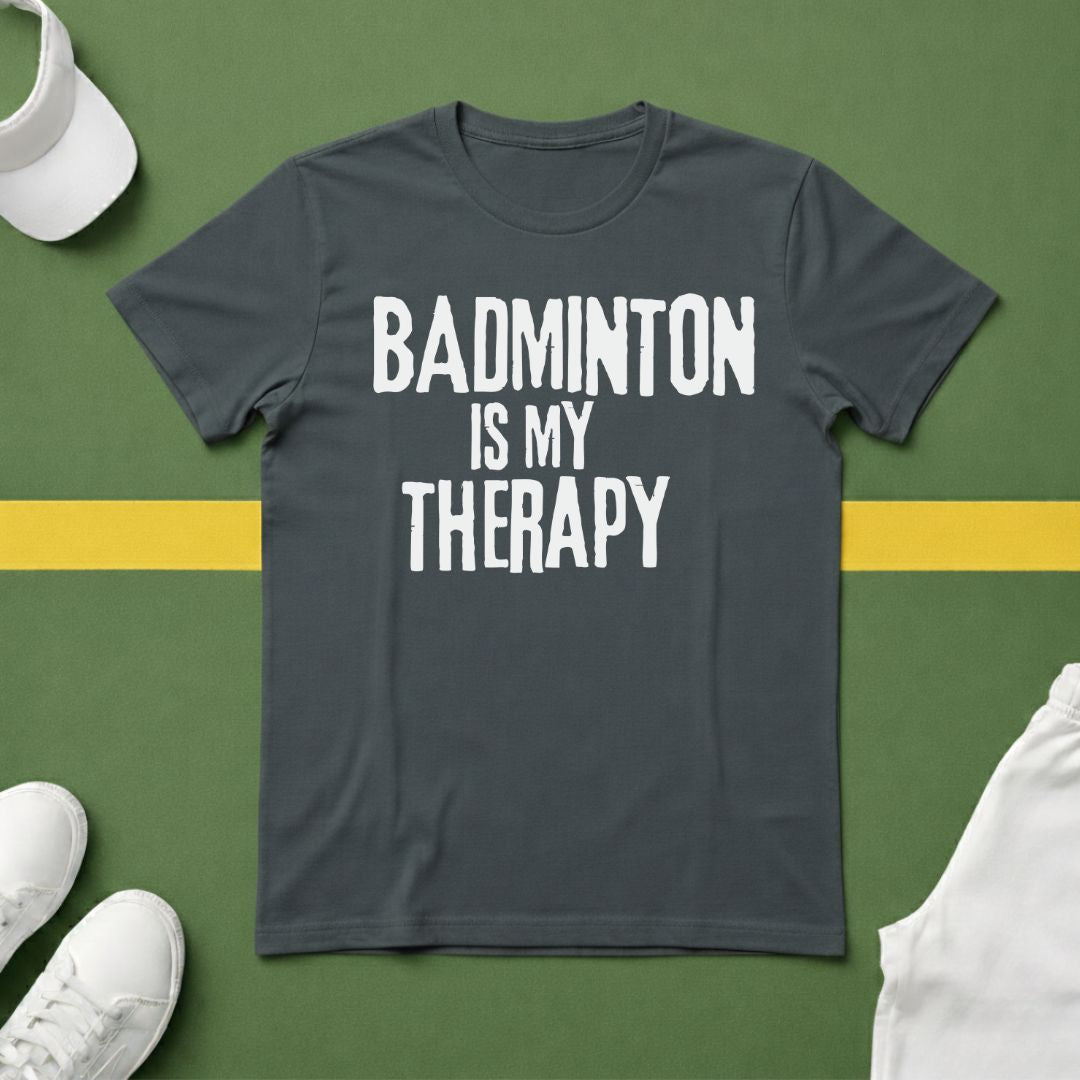 Badminton is my Therapy T-Shirt