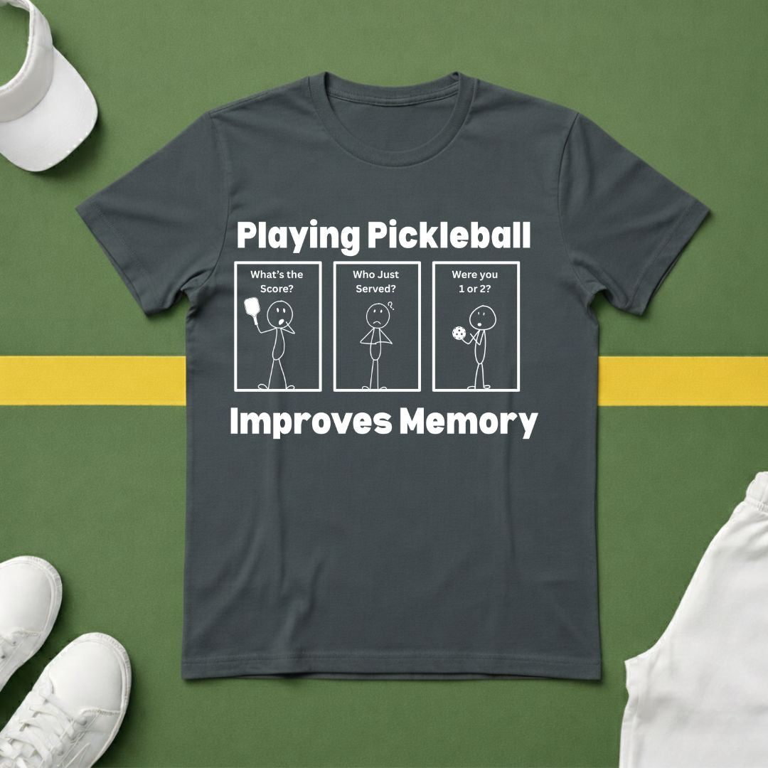 Playing Pickleball Improves Memory T-Shirt