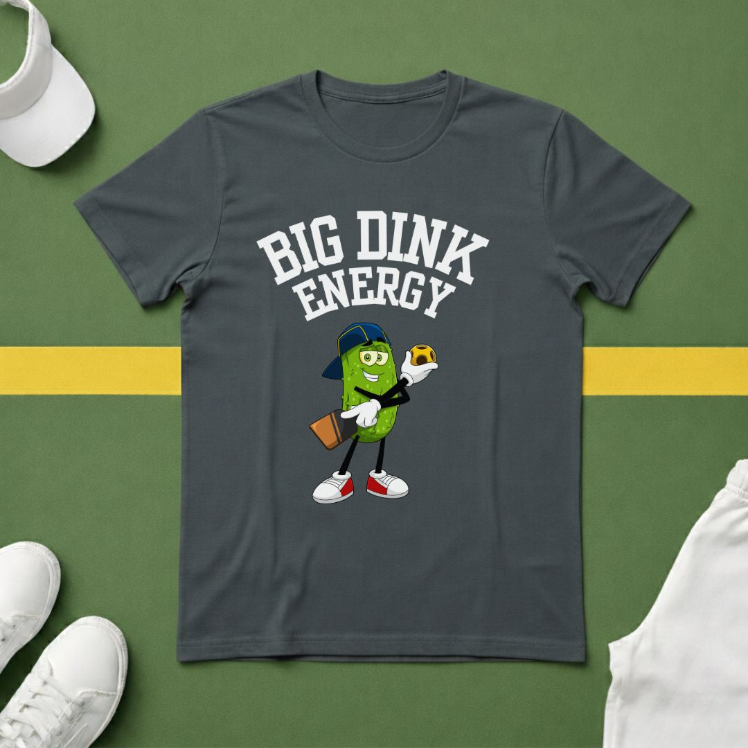 Big Dink Energy - Pickleball T-Shirt