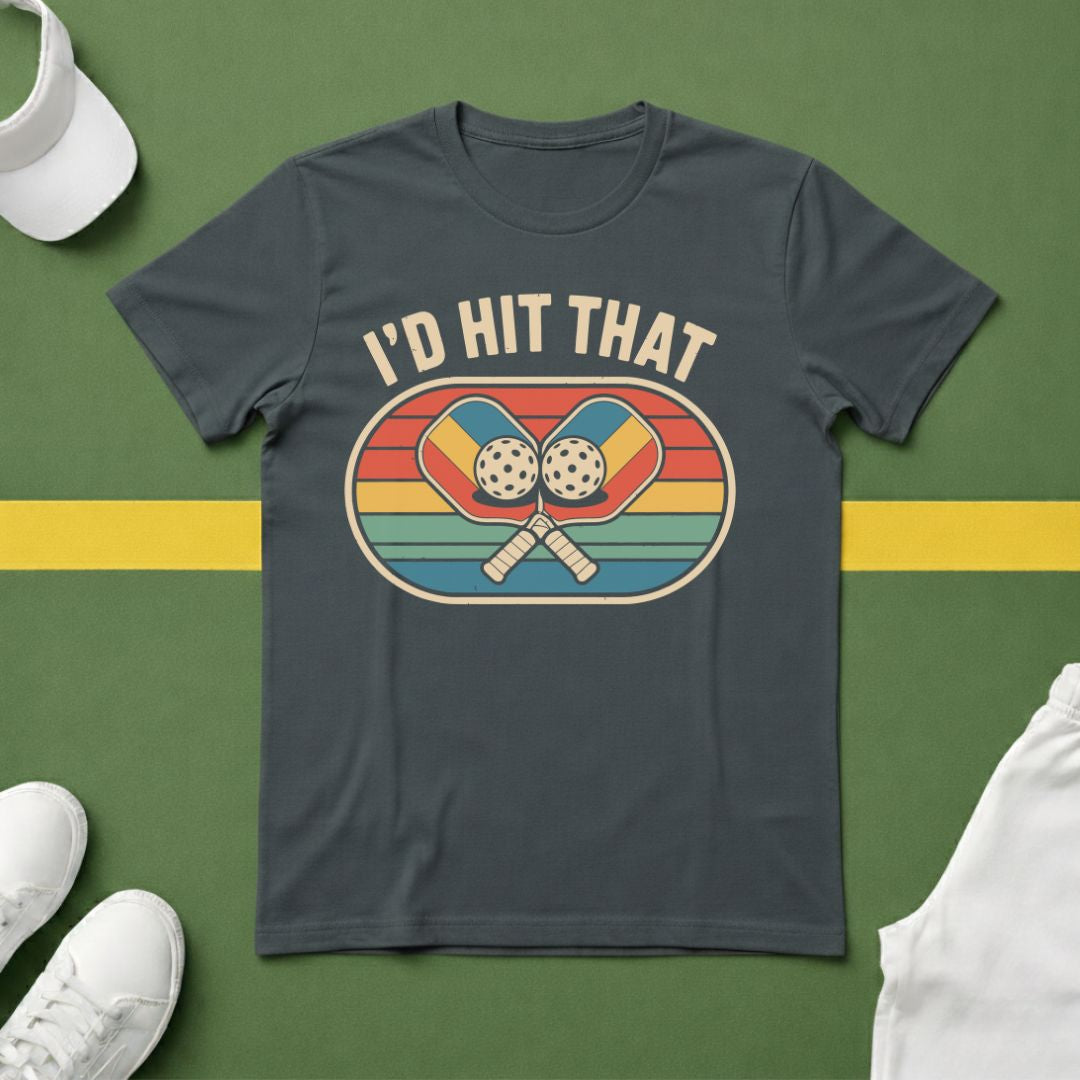 I'd Hit That Pickleball T-Shirt