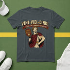 Vini Vidi Dinki T-Shirt