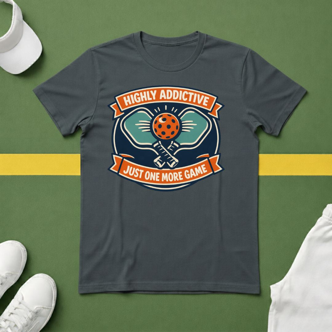 Highly Addictive, Just One More Game Pickleball T-Shirt